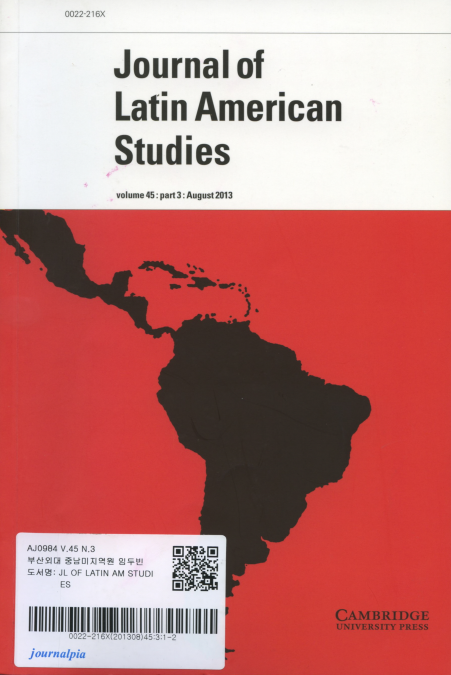 Journal of Latin American Studies Vol.45 Part 3 :August 2013