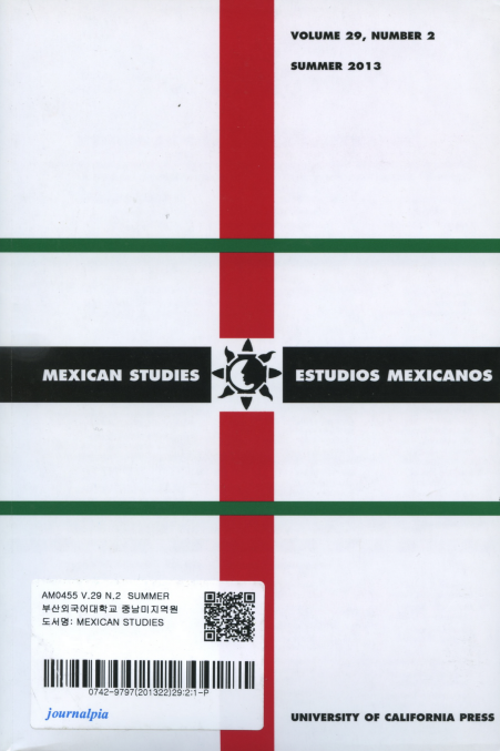 Mexican Studies Vol. 29 No.2 Summer 2013