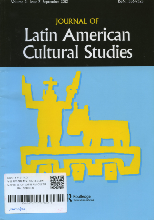 Journal of Latin American Cultural Studies Vol.21 Issue 3 September 2012