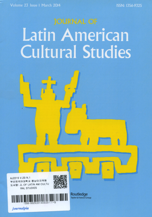 Journal of Latin American Cultural Studies Vol. 23 Issue 1 March 2014