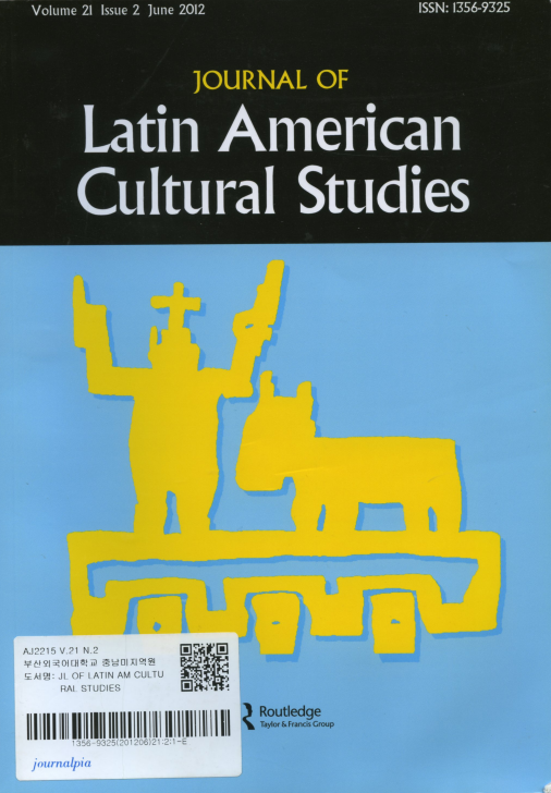 Journal of Latin American Cultural Studies Vol.21 Issue 2 June 2012