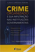 Crime Organizado e Sua Infiltração nas Instituições Governamentais