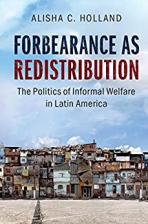 Forbearance as Redistribution: The Politics of Informal Welfare in Latin America