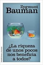 ¿La Riqueza de Unos Pocos nos Beneficia a Todos?